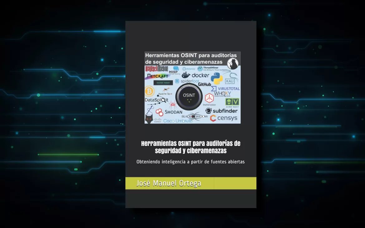 Herramientas OSINT para auditorías de seguridad